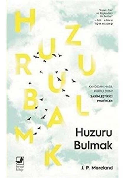 Huzuru Bulmak