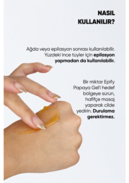 Tüy Azaltıcı Papaya Sütü 150 ml Hassas Ciltler için Derinlemesine Nüfuz Eden Formül