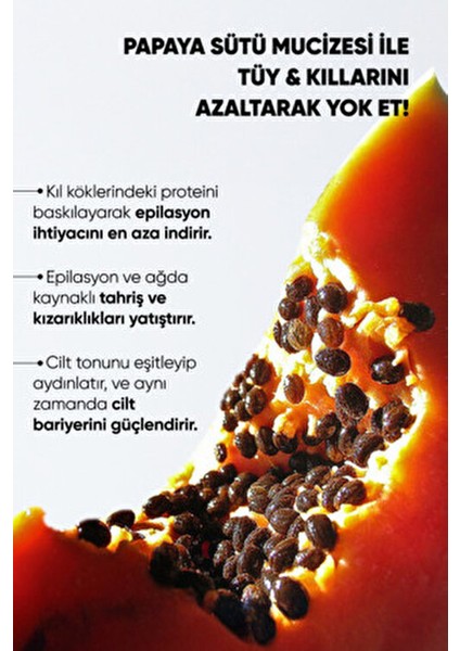 Tüy Azaltıcı Papaya Sütü 150 ml Hassas Ciltler için Derinlemesine Nüfuz Eden Formül