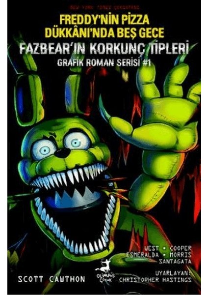 Freddy’nin Pizza Dükkanı’nda Beş Gece: Fazbear’ın Korkunç Tipleri Grafik Roman Serisi #1