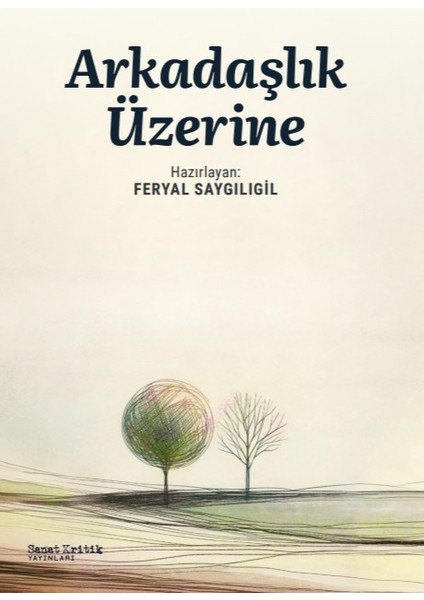 Arkadaşlık Üzerine