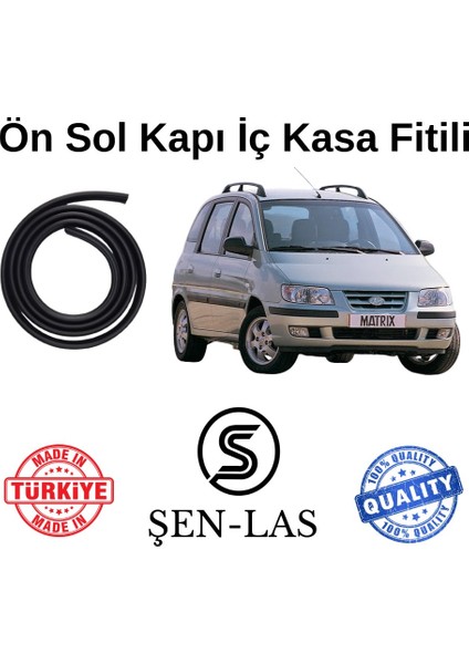 Hyundai Matrix (2001-2005) Şen-Las Sol Ön Kapı Fitili ŞL20802