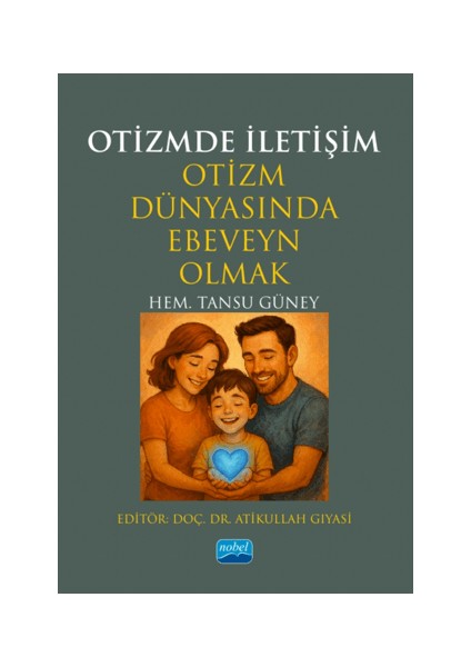 Otizmde Iletişim - Otizm Dünyasında Ebeveyn Olmak - Tansu Güney