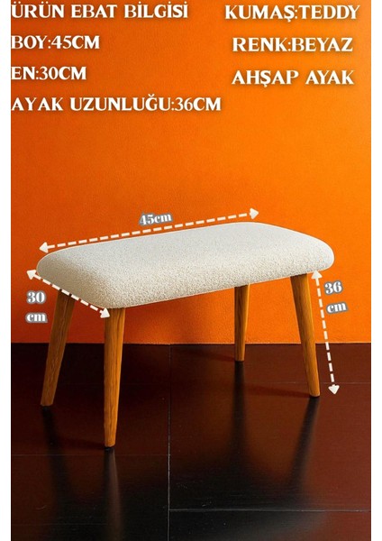 Puf Gürgen Ahşap Retro Ayaklı Dekoratif Teddy Kumaşpuf Tabure Bench Sehpa Sandelye fiyatları