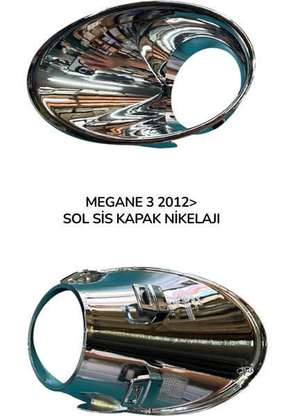 Renault Megane 3 2012> Sol Sis Kapak Nikelajı