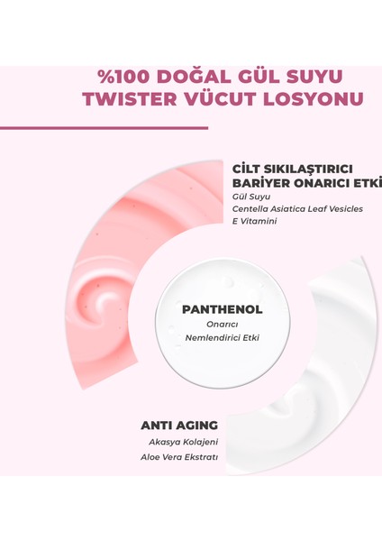 %100 Doğal Gül Suyu Canlandırıcı Yoğun Nemlendirici Twister Vücut Losyonu 200 ml fiyatları