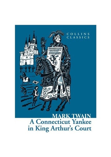 A Connecticut Yankee in King Arthur´s Court(Collin
