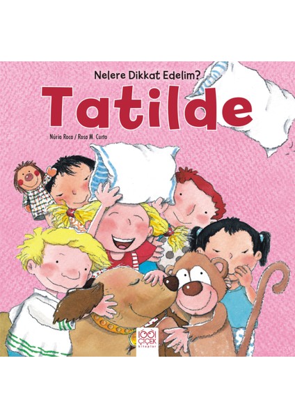 Nelere Dikkat Edelim? - Tatilde