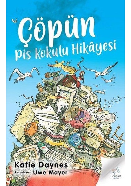 Çöpün Pis Kokulu Hikayesi