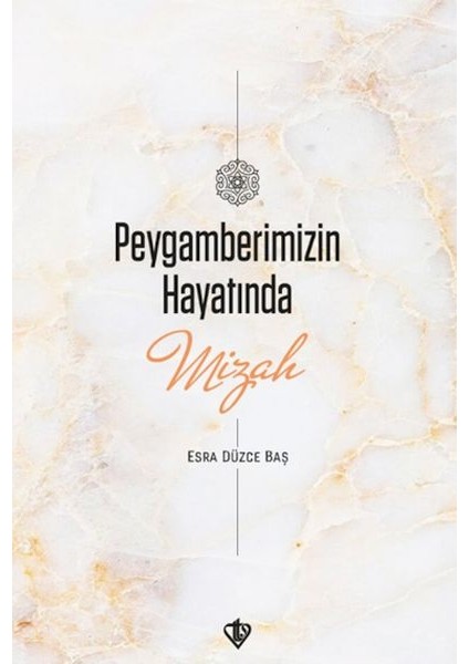 Peygamberimizin Hayatında Mizah