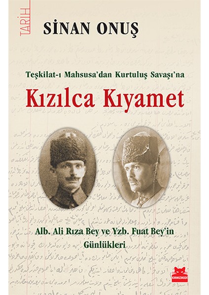 Kızılca Kıyamet - Teşkilat-I Mahsusadan Kurtuluş Savaşına