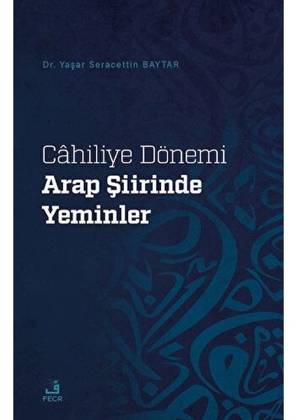 Cahiliye Dönemi Arap Şiirinde Yeminler