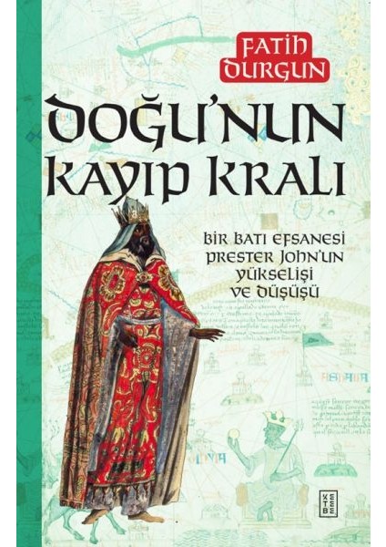 Doğu’nun Kayıp Kralı