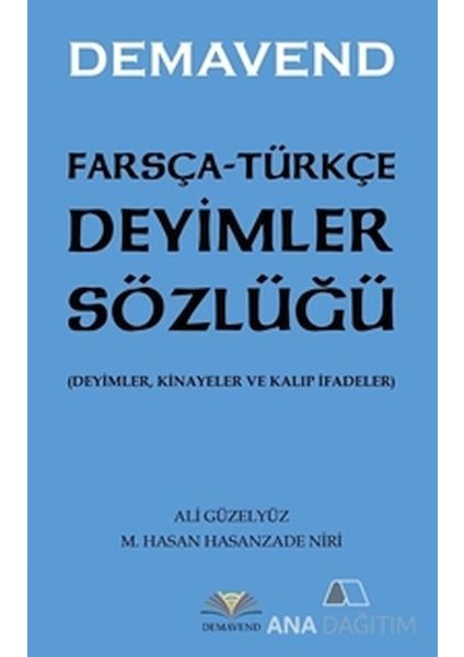 Farsça Türkçe Deyimler Sözlüğü