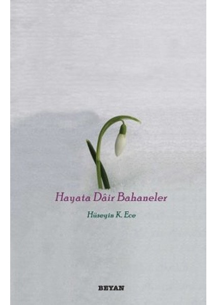 Hayata Dair Bahaneler