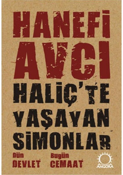 Haliç'te Yaşayan Simonlar Dün Devlet Bugün Cemaat