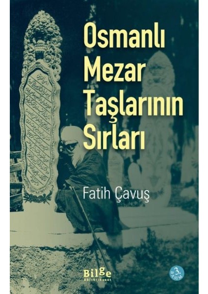 Osmanlı Mezar Taşlarının Sırları