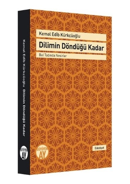 Dilimin Döndüğü Kadar Bal Tadında Nesirler