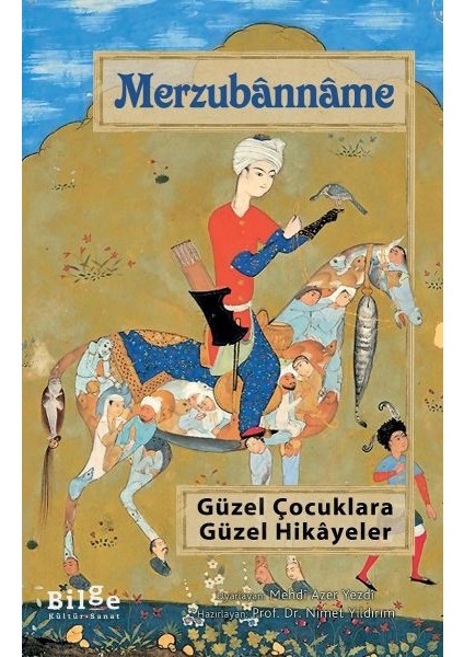 Merzubanname - Güzel Çocuklara Güzel Hikayeler