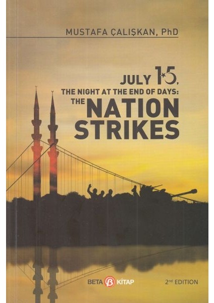 15 July The Nıght At The End Of Days - Natıon Strıkes