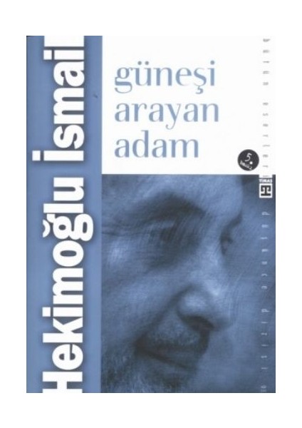 Güneşi Arayan Adam