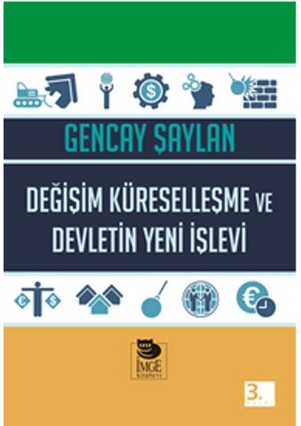 Değişim Küreselleşme ve Devletin Yeni Işlevi