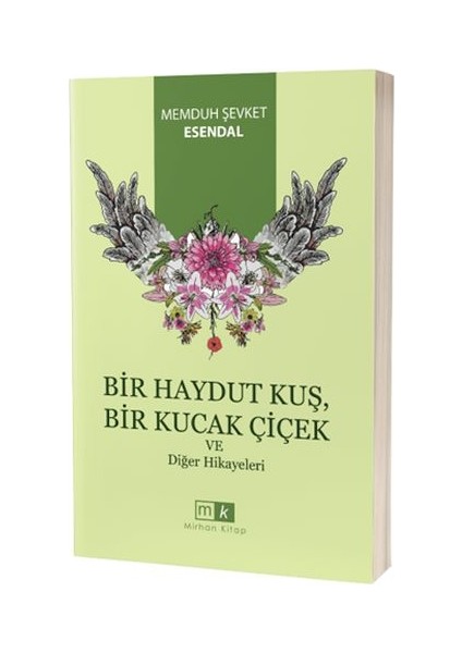 Bir Haydut Kuş, Bir Kucak Çiçek ve Diğer Hikayeler