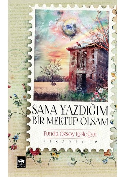 Sana Yazdığım Bir Mektup Olsam