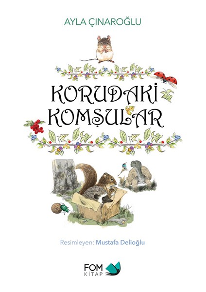 Korudaki Komşular