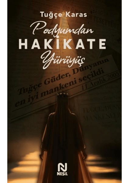 Podyumdan Hakikate Yürüyüş