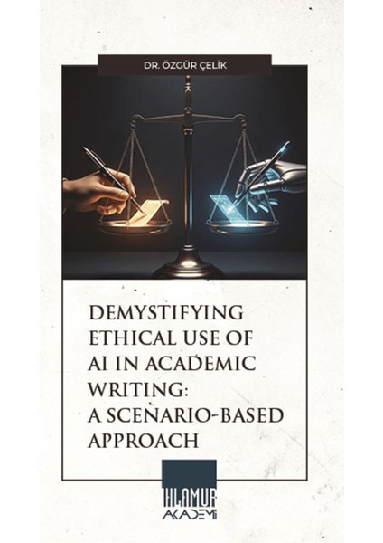Demystifying Ethical Use Of Aı In Academic Writing: A Scenario-Based Approach