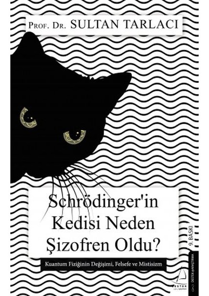 Schrödinger’in Kedisi Neden Şizofren Oldu?