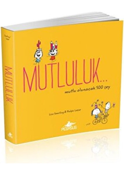 Mutluluk…Mutlu Olunacak 500 Şey - Lisa Swerling Normal Boy Kitap Pegasus Yayınları fiyatları