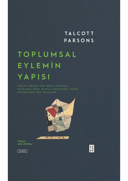 Toplumsal Eylemin Yapısı (2 Cilt) - Talcott Parsons fiyatları