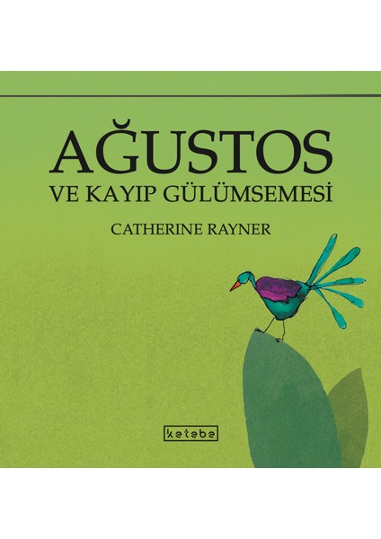 Ağustos ve Kayıp Gülümsemesi - Catherine Rayner fırsatları