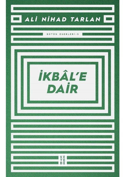 İkbâl'e Dair - Ali Nihad Tarlan