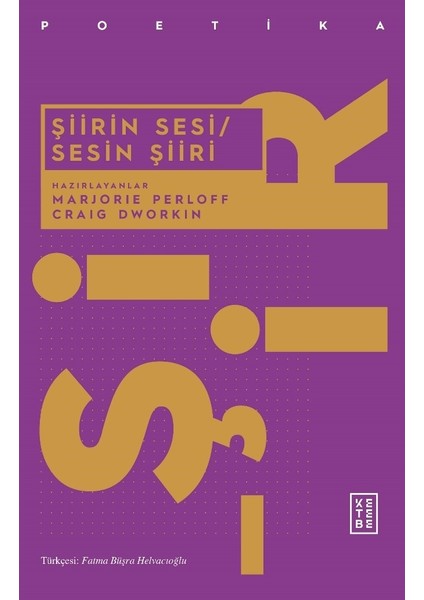 Şiirin Sesi - Sesin Şiiri - Marjorie Perloff/Craig Dworkin