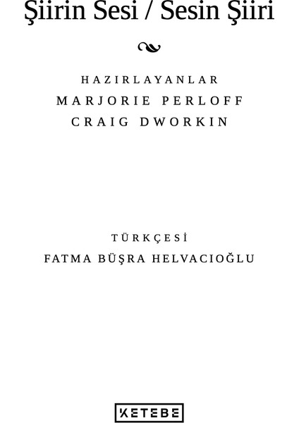 Şiirin Sesi - Sesin Şiiri - Marjorie Perloff/Craig Dworkin modelleri