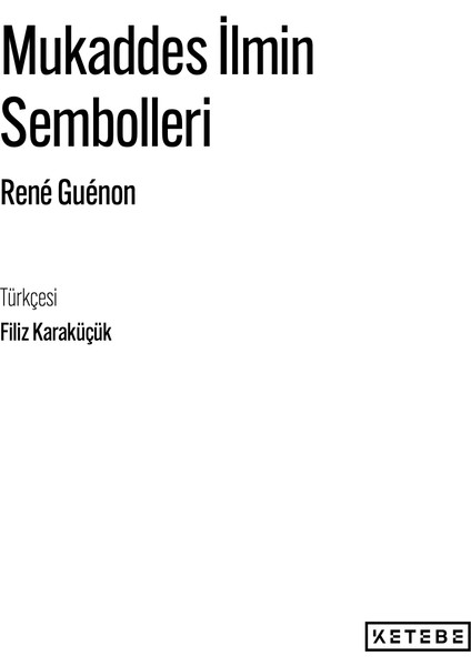 Mukaddes İlmin Sembolleri - Rene Guenon modelleri