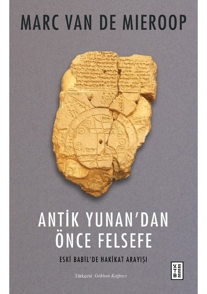 Antik Yunan'dan Önce Felsefe - Marc Van De Mieroop