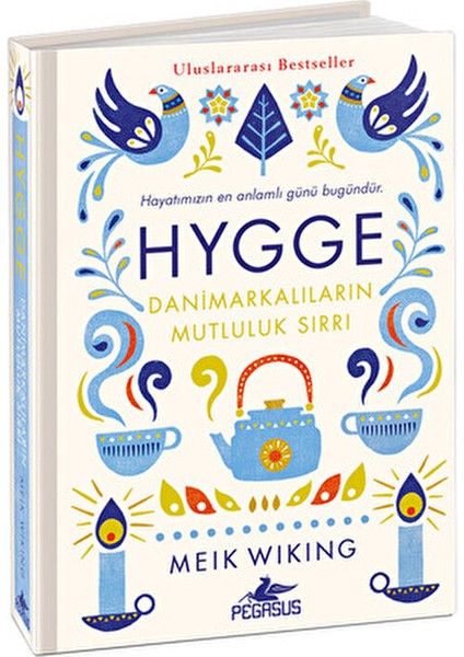 Hygge: Danimarkalıların Mutluluk Sırrı, Meik Wiking, 320 Sayfa Türkçe Edebiyat fiyatları