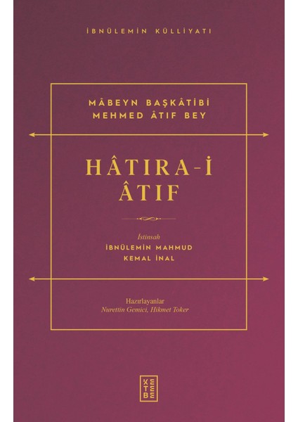 Hâtıra-i Âtıf - İbnülemin Mahmud Kemal İnal