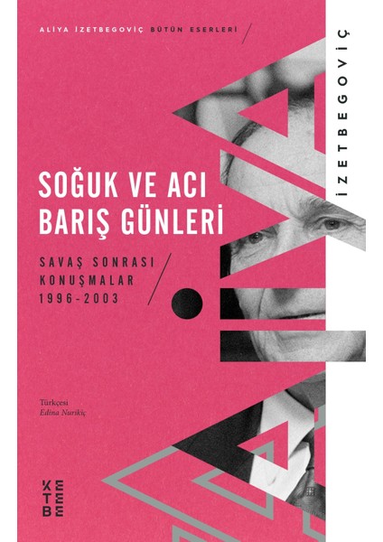 Soğuk ve Acı Barış Günleri - Aliya İzetbegoviç