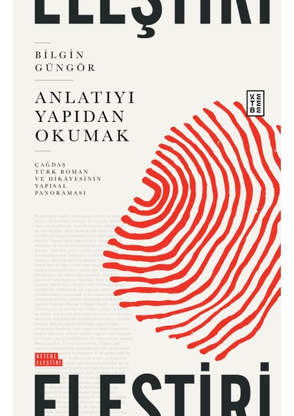 Anlatıyı Yapıdan Okumak - Bilgin Güngör