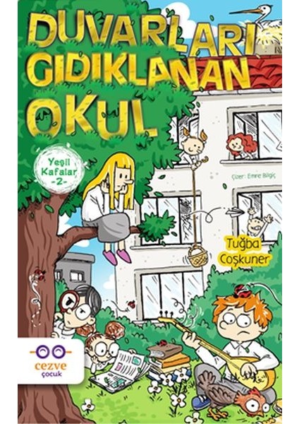 Yeşil Kafalar 2 - Duvarları Gıdıklanan Okul