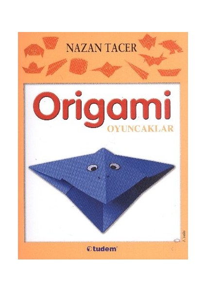 Origami / Oyuncaklar