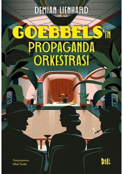 Goebbels'in Propaganda Orkestrası