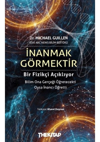 Inanmak Görmektir