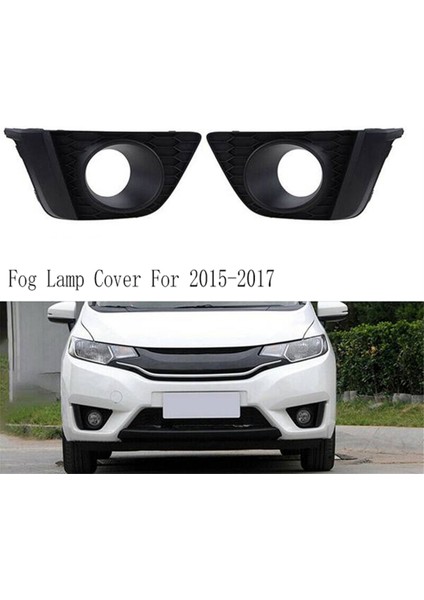 Jazz Fıt 2015-2017 Ön Tampon Işık Izgarası Için Araç Sis Lambası Çerçeve Kapağı Ağları (Yurt Dışından) modelleri