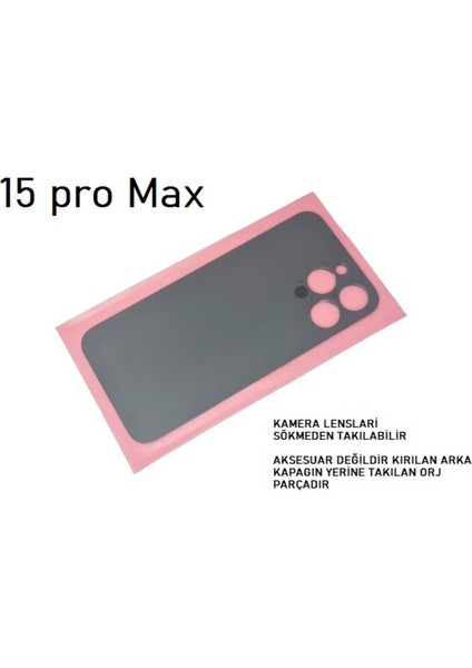 - iPhone 15 Pro Max Arka Pil Batarya Kapağı - Cam Kapak Geniş Lens Deliği